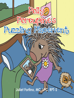 cover image of Polly Porcupine's Puzzling Placement